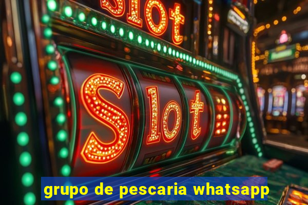 grupo de pescaria whatsapp